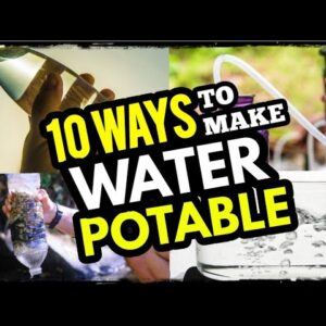 10 Ways to Clean Drinking Water After Disaster