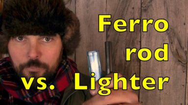 Ferro Rod Vs. Lighter