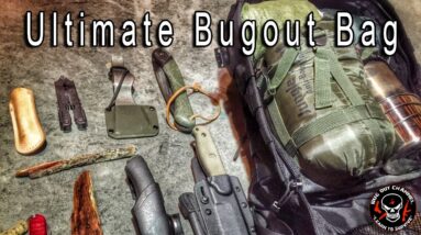 Ultimate Bug Out Bag - Bugout Channel