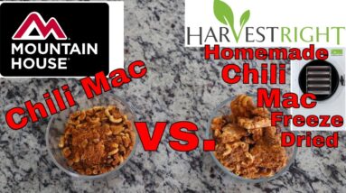 Mountain House Chili Mac // vs //Harvestright Freeze dryer Chili Mac HOMEMADE