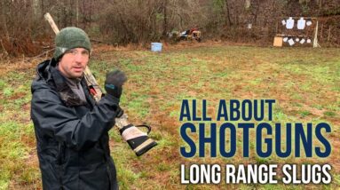 All About Shotguns - Long Range Slugs