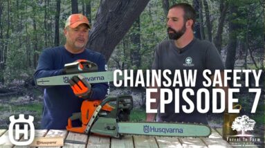 Chainsaw Safety | Reactive Forces | Episode 7 | Forest to Farm
