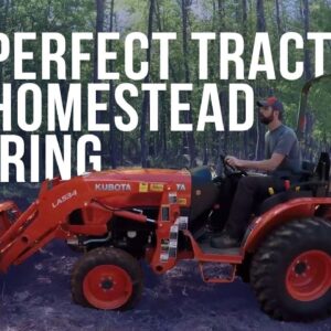 The Kubota B2650 - Our Favorite Homesteading Tractor | Forest to Farm