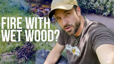 Starting a Fire with Wet Wood | On Three