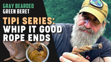 Tipi Series: How to Whip Your Rope Ends | Gray Bearded Green Beret