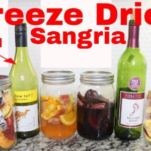 Freeze Dried Sangria Wine -- Using Freeze Dried Fruits