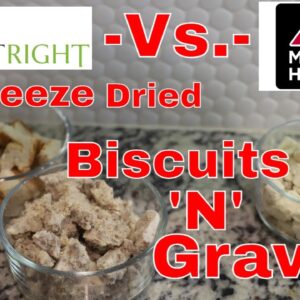 HARVEST RIGHT Freeze Dried Biscuits and Gravy vs. Mountain House