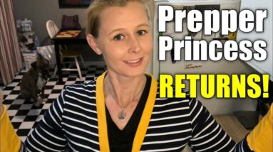 Prepper Princess RETURNS! (Budget Friendly Prepping)