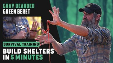 How To Build A Survival Shelter In 5 Minutes | Gray Bearded Green Beret