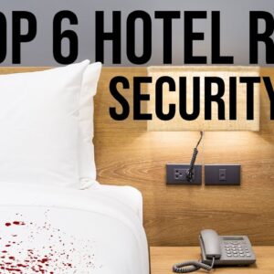 Top 6 Hotel Room Security Tips | ON Three