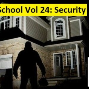 Prepper School Vol. 24 Security
