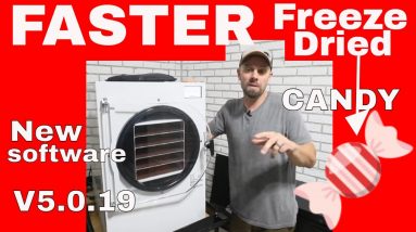 FASTER Freeze Dried Candy -- New Freeze Dryer Software V5.0.19