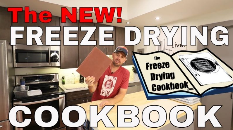NEW! Freeze Drying Cookbook -- 100's of Recipes, Videos & Downloads