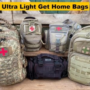 Ultra-Lite Get Home Bags Set Ups and Why?