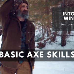 Basic Axe Skills Tree Felling: S1E4 Into the Winter | Gray Bearded Green Beret