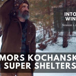 Mors Kochanski Super Shelters: S1E6 Into the Winter | Gray Bearded Green Beret