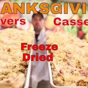 Freeze Drying ðŸ¦ƒThanksgiving Leftovers!  -- Freeze Dried Thanksgiving ðŸ¦ƒCasserole