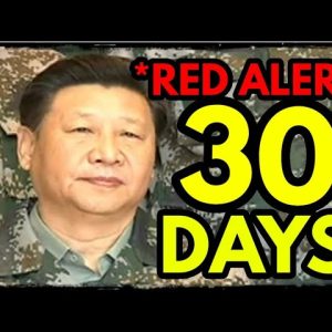 CHINA ENTERING WW3: In 30 Days Everything Changes