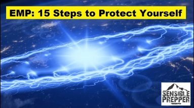 15 Steps to Take After an EMP & Ways to Protect You Now!