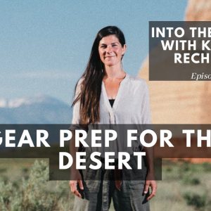Prepping for a Desert Adventure E2 Into the Desert Film | Gray Bearded Green Beret