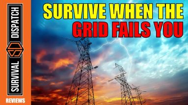 Emergency Preparedness & Survival: Are You Ready For Extended Grid-Down?