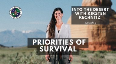 Priorities of Survival | Into the Desert S1E5 | Gray Bearded Green Beret ft. Kirsten Rechnitz