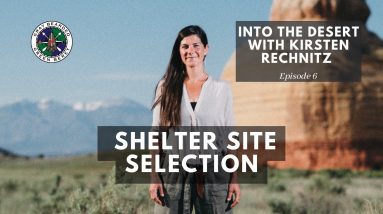 Shelter Site Selection | Into the Desert S1E6 | Gray Bearded Green Beret