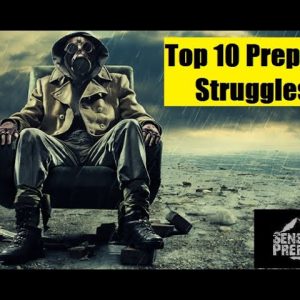 Top 10 Struggles of a Prepper
